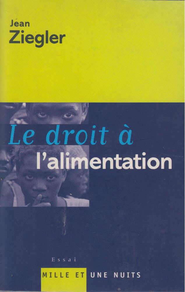 Jean Ziegler - Le droit a l'alimentation [antikvár]