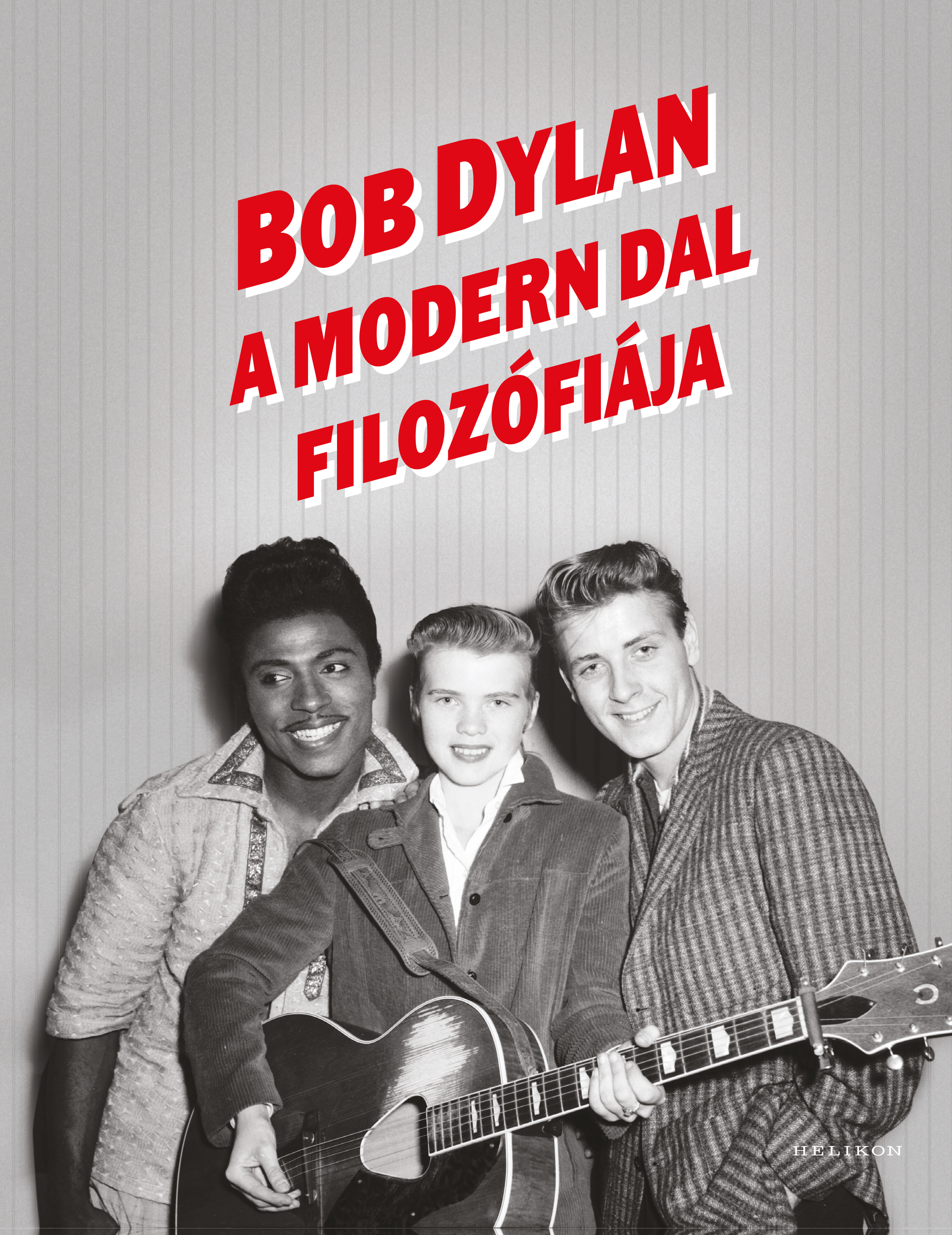 Bob Dylan - A Modern Dal filozófiája [eKönyv: epub, mobi]