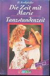 KROLLPFEIFFER, H. - Die Zeit mit Marie / Tranzstundenzeit [antikvár]