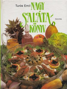 TURÓS EMIL - Nagy salátakönyv [antikvár]