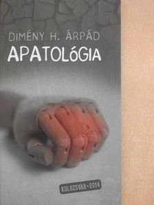 Dimény H. Árpád - Apatológia (dedikált példány) [antikvár]