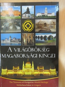Aradi Csaba - A világörökség magyarországi kincsei [antikvár]