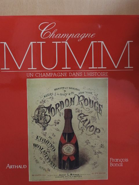 Francois Bonal - Champagne Mumm [antikvár]