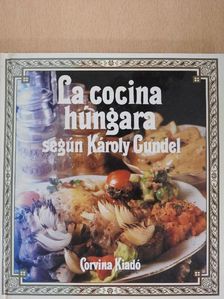 Gundel Károly - La Cocina Húngara [antikvár]