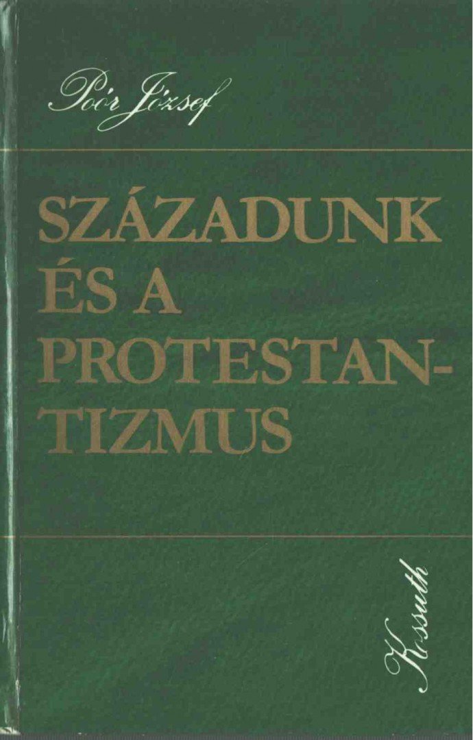 Poór József - Századunk és a protestantizmus [antikvár]