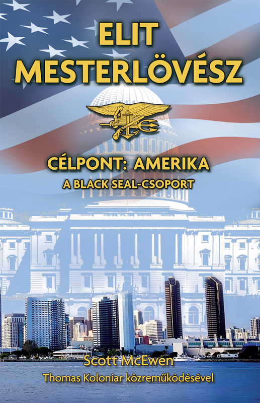 Scott McEwen - Célpont: Amerika - A Black Seal-csoport [eKönyv: epub, mobi]