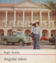 Sugár András - Angolai tükör [antikvár]
