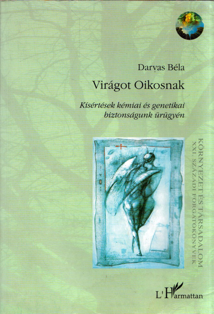 Darvas Béla - Virágot Oikosnak (dedikált) [antikvár]