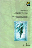 Darvas Béla - Virágot Oikosnak (dedikált) [antikvár]