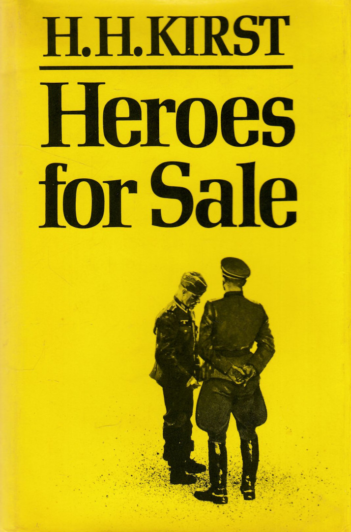 Hans Hellmut Kirst - Heroes for Sale [antikvár]