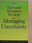 C. K. Prahalad - Harvard Business Review on Managing Uncertainty [antikvár]