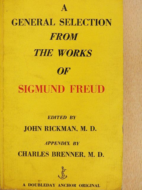 Sigmund Freud - A General Selection from the Works of Sigmund Freud [antikvár]