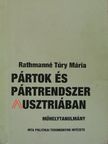 Rathmanné Túry Mária - Pártok és pártrendszer Ausztriában [antikvár]