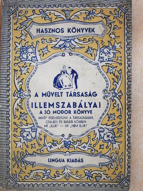 A művelt társaság illemszabályai [antikvár]
