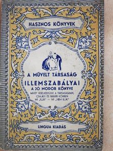 A művelt társaság illemszabályai [antikvár]