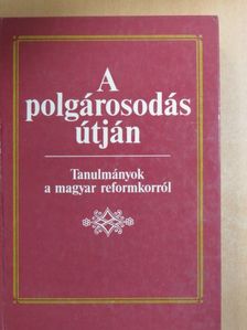 Csetri Elek - A polgárosodás útján [antikvár]