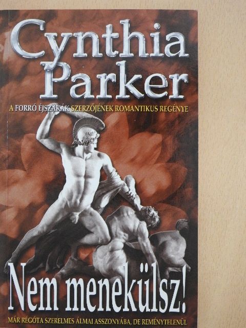 Cynthia Parker - Nem menekülsz! [antikvár]