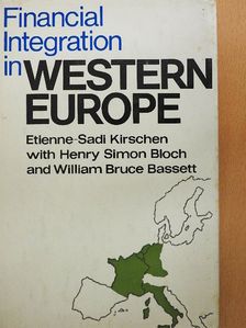 Etienne-Sadi Kirschen - Financial Integration in Western Europe [antikvár]