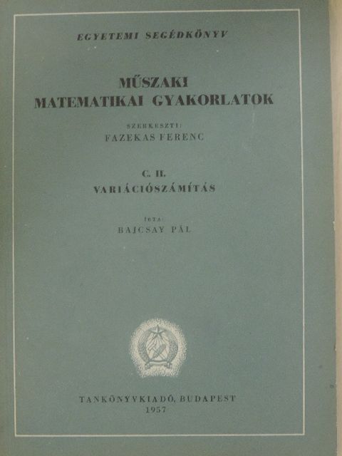 Dr. Bajcsay Pál - Műszaki matematikai gyakorlatok C. II. [antikvár]