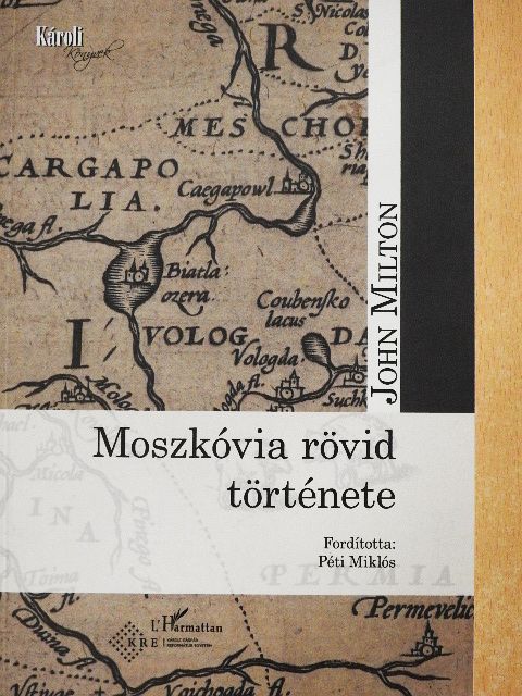 John Milton - Moszkóvia rövid története [antikvár]