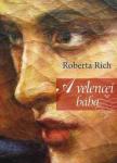 Roberta Rich - A velencei bába [antikvár]