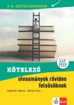 Szabó M. Ágnes - Zoltán Kata - Kötelező olvasmányok röviden felsősöknek