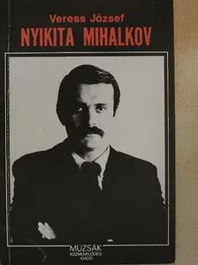 Veress József - Nyikita Mihalkov [antikvár]