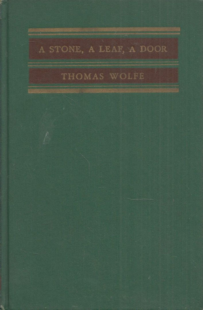 Thomas Wolfe - A Stone, a Leaf, a Door [antikvár]