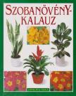 Friedhelm Bechthold - Szobanövény-kalauz [antikvár]