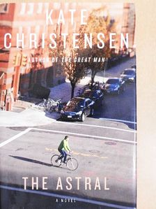Kate Christensen - The Astral [antikvár]