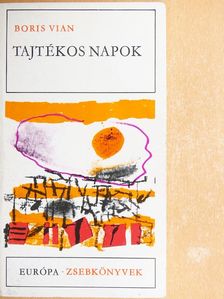 Boris Vian - Tajtékos napok [antikvár]