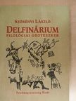 Szörényi László - Delfinárium [antikvár]