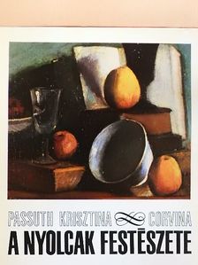 Passuth Krisztina - A nyolcak festészete [antikvár]