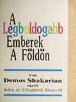 Demos Shakarian - A legboldogabb emberek a földön [antikvár]
