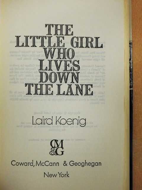 Laird Koenig - The Little Girl Who Lives Down the Lane [antikvár]