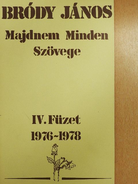 Bródy János - Bródy János Majdnem Minden Szövege IV. [antikvár]