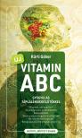 KÜRTI GÁBOR - Új Vitamin ABC - Gyógyulás táplálékkiegészítőkkel [eKönyv: epub, mobi, pdf]