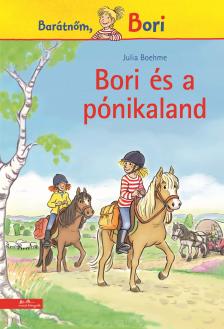 Julia Boeheme - Bori és a pónikaland (Bori regény 23.)