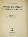 René Benjamin - Honoré de Balzac csodálatos élete [antikvár]