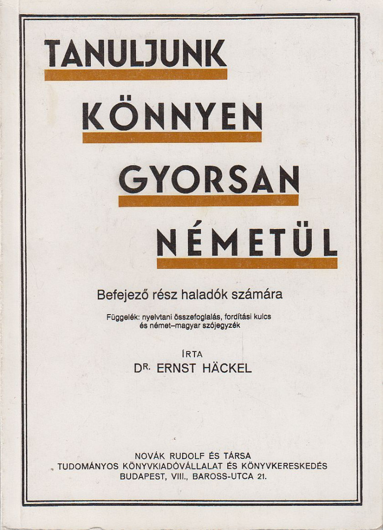 Dr. Ernst Häckel - Tanuljunk könnyen gyorsan németül [antikvár]