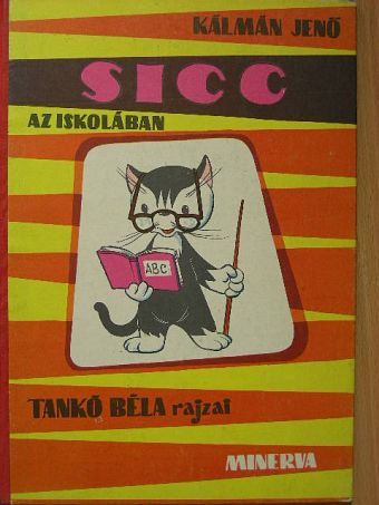 Kálmán Jenő - Sicc az iskolában [antikvár]