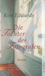 Kim Edwards - Die Tochter des Fotografen [antikvár]