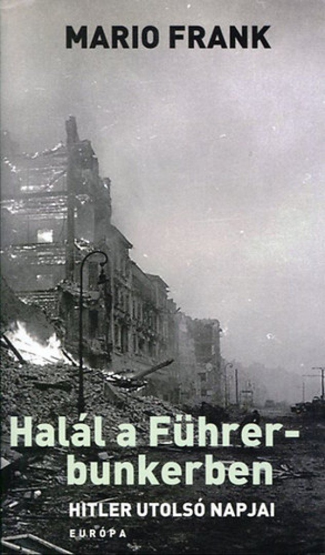 Mario Frank - Halál a Führer-bunkerben [antikvár]