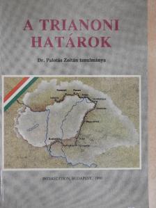 Dr. Palotás Zoltán - A trianoni határok [antikvár]