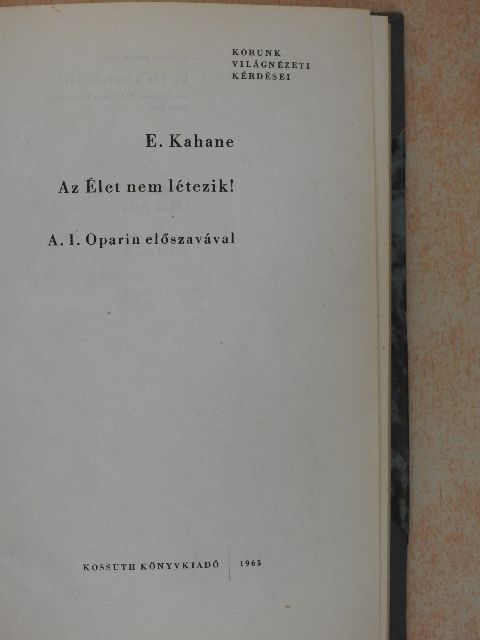 E. Kahane - Az élet nem létezik! [antikvár]