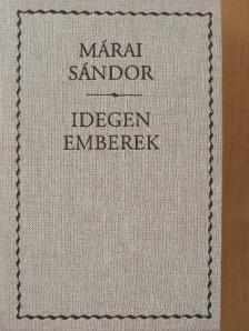 Márai Sándor - Idegen emberek [antikvár]