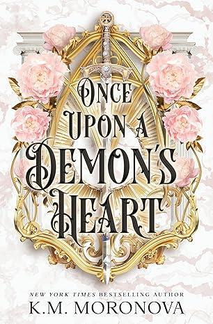 K. M. Moronova - Once Upon A Demon's Heart (Cruel Fates duet, Book 1)