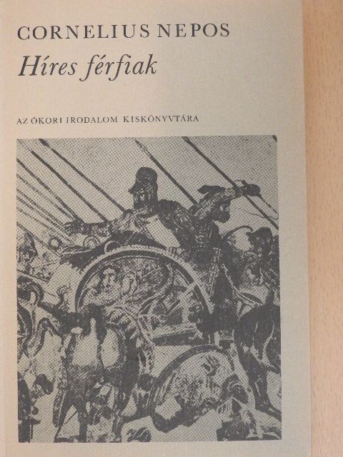 Cornelius Nepos - Híres férfiak [antikvár]