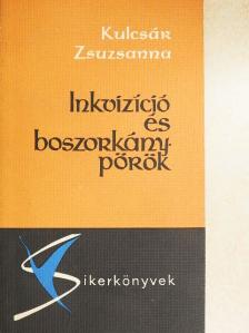 Kulcsár Zsuzsanna - Inkvizíció és boszorkánypörök [antikvár]