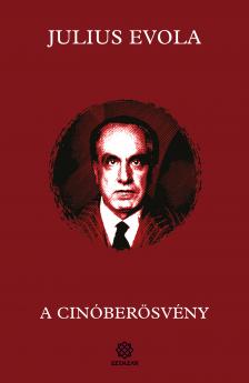 Julius Evola - A cinóberösvény